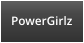 PowerGirlz